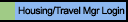 Housing/Travel Mgr login